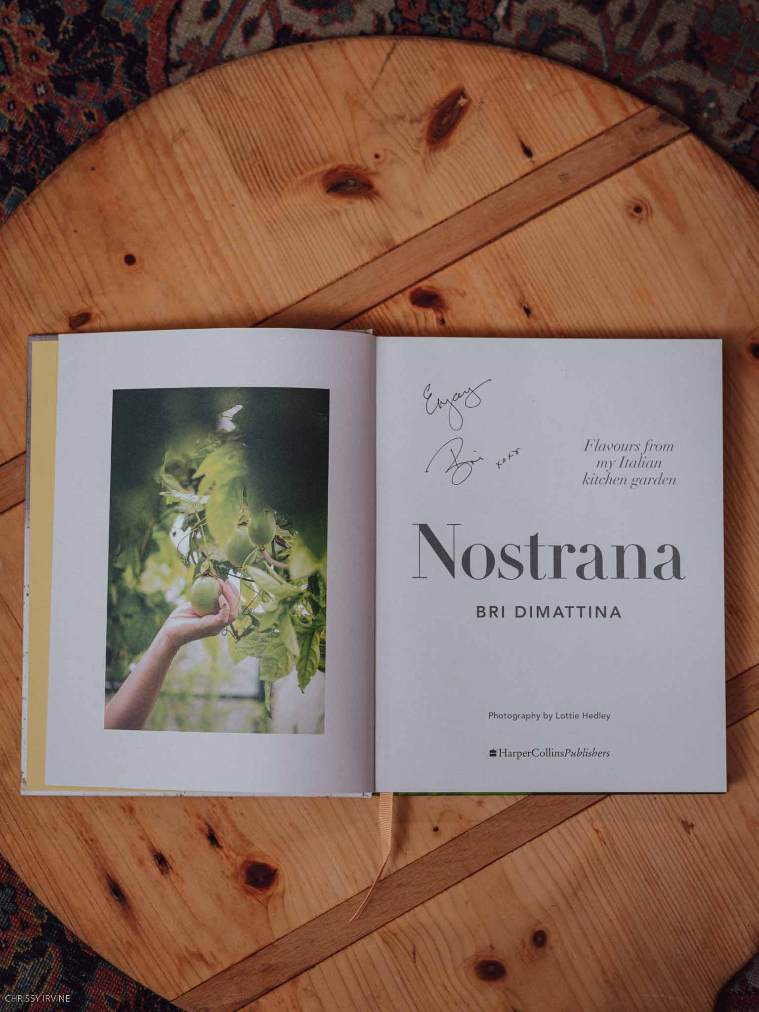 Nostrana - Flavours from My Italian Kitchen Garden by Bri DiMatina (Signed)